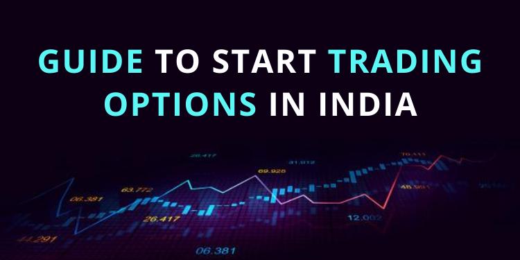 How to Trade Options In India?