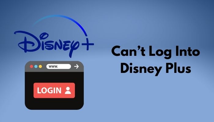 Can’t Log into Disney+? Use These Solutions