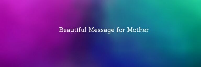 Messages For Mother – Love You Mom Quotes