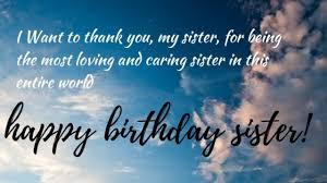 HAPPY BIRTHDAY WISHES FOR SISTER