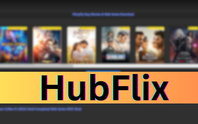 HubFlix : Download Latest Movies In HD Quality