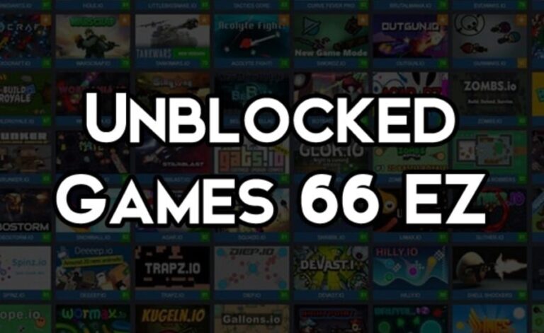 Unblocked Games 66: EZ Is Easy And Safe In 2023