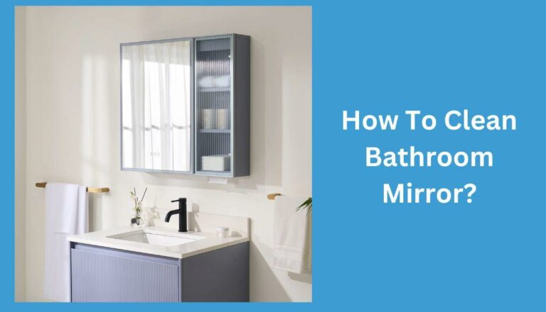 How To Clean Bathroom Mirror?
